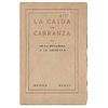 La Caída de Carranza. De la Dictadura a la Libertad. México: Antigua Imprenta de Murguía, 1920.