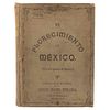 Trentini, Francisco (Editor). "Patria" El Florecimiento de México (The Prosperity of Mexico). México, 1906. Tomo I y II en un volumen.