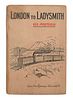 CHURCHILL, Winston Spencer (1874-1965). London to Ladysmith Via Pretoria. London, New York and Bombay: Longmans, Green, and Co., 1900.