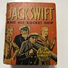 Jack Swift & His Rocket Ship, Cliff Farrel and Hal Colson, 1934, 1st edition