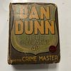 Dan Dunn Secret Operative 48 and the Crime Master by Norman Marsh, Whitman, 1937, first edition