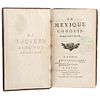 Boesnier de l'Orme, Paul. Le Mexique Conquis. Paris: Desaint et Saillant, 1752. Tomos I - II en un volumen. 2 mapas plegados.