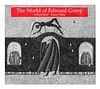 [GOREY, Edward]. ROSS, Clifford and Karen WILKIN.  The  World of Edward Gorey. New York: Henry N. Abrams, 1996.  