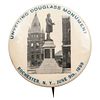 Unveiling Douglass Monument, Rochester, N.Y., June 9th, 1899 Pinback