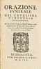 Panciatichi, Vincenzo - Funeral prayer. By the caualiere Vincenzio Panciatichi. Recited by him on the 21st of April in the year 1598 in the annual ess