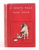 A Dog's Tale by Mark Twain 1st Ed. 1904