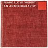 1943 FRANK LLOYD WRIGHT Signed 1st Edition Frank Lloyd Wright: An Autobiography