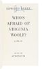 ALBEE, Edward (1928-2016). Who's Afraid of Virginia Woolf? New York: Atheneum, 1962.