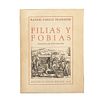 GARCÍA GRANADOS, RAFAEL. FILIAS Y FOBIAS. García Granados, Rafael. Filias y Fobias. Opúsculo Hist. México: Editorial Polis, 1937.