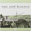 The New Science : The Giants Upon Whose Shoulders the World of Science Stands