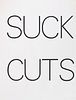 Bruce Nauman
(American, b. 1941)
Suck Cuts, 1973