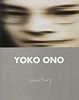 Ono, Yoko Herstory. Ausstellungskatalog Berlin Fine Art (R. Vostell) 2001. Mit zahlr. Abbildungen. Unpag. OKt.