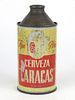 1955 Venezuela Cerveza Caracas 12oz High Profile Cone Top No Ref.