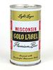 1971 Wisconsin Gold Label Premium Beer (Dull Gold) 12oz Tab Top T135-20