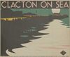 An LNER travel poster: 'Clacton-on-Sea’,