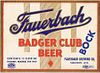 1939 Fauerbach Badger Club Bock Beer 12oz WI241-36 - Madison, Wisconsin