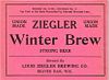 1933 Ziegler Winter Brew Beer No Ref. Keg or Case Label No Ref. - Beaver Dam, Wisconsin