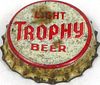 1948 Trophy Light Beer  Bottle Cap Chicago, Illinois