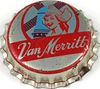 1955 Van Merritt Beer  Bottle Cap Burlington, Wisconsin