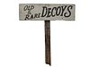 Old decoy sign which came off the door to Elmer Crowell’s shop, Cape Cod, Massachusetts.