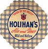 1950 Holihan's Ale and Beer 4 1/4 inch coaster MA-HOLI-3