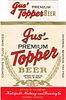 1945 Gus' Premium  Topper Beer 12oz  WS80-20 Kalispell, Montana