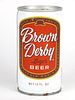1974 Brown Derby Lager Beer 12oz Tab Top Can T46-31, Pittsburgh, Pennsylvania