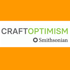 Smithsonian Craft Optimism